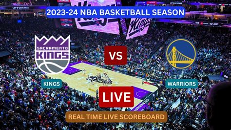 Golden State Warriors vs. Sacramento Kings Live Score and .